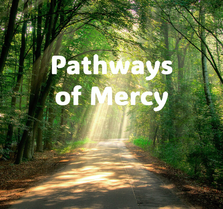 Pathways of Mercy 